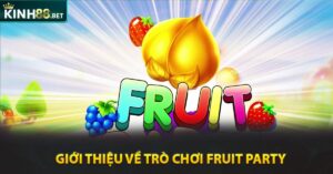 Giới Thiệu về Trò Chơi Fruit Party